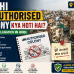 Delhi Unauthorised Colony kya hoti hai