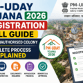 PM-UDAY Yojana 2026 Registration Full Guide – Delhi Unauthorised Colony Complete Process Explained