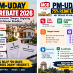PM UDAY 75% rebate 2026 for MCD property regularisation in Delhi